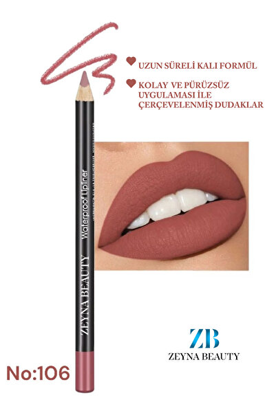 ZEYNABEAUTY Suya Dayanıklı Dudak Kalemi - Waterproff Dudak Kalemi 106