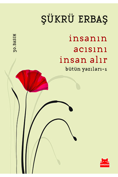 Kırmızı Kedi Yayınları Şükrü Erbaş Seti 2 (İnsanın Acısını İnsan Alır - Eşik Burcu - Çekilme Suları)