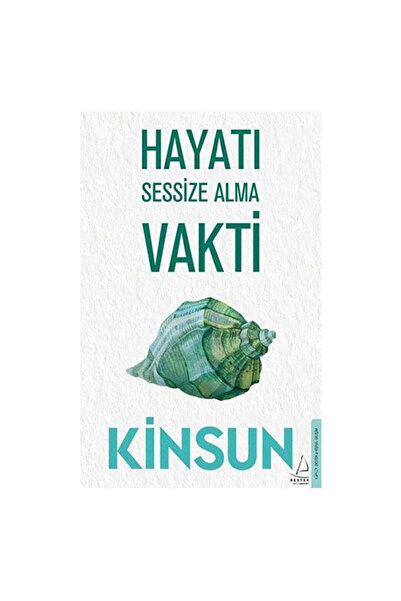Destek Yayınları Hayatı Sessize Alma Vakti Kinsun