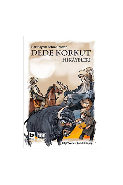 Bilgi Yayınevi Dede Korkut Hikayeleri - Bilgi Yayınevi Çocuk - Kolektif