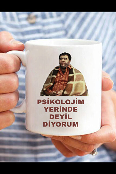 Gzl55 Psikolojim yerinde değil diyorum recep ivedik baskılı kupa