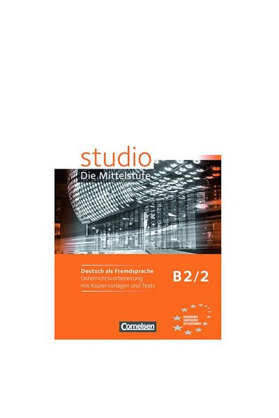 Cornelsen B2.2 - Studio Die Mittelstufe Unterrichtsvorbereitung