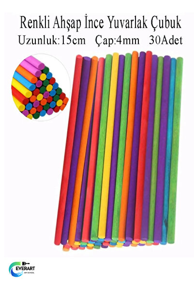 everart Renkli İnce Ahşap Yuvarlak Çubuk 15 cm 30 lu 1 Paket Okul Öncesi Sını...