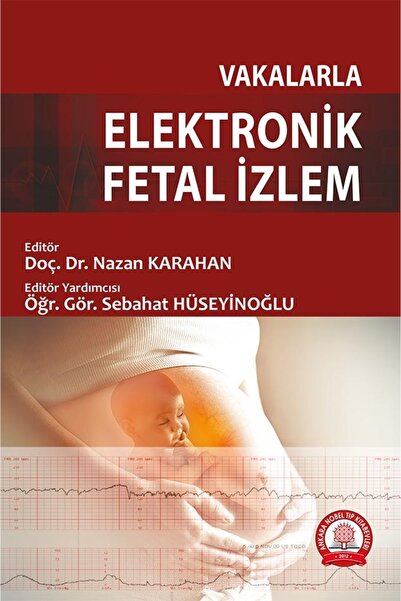 Ankara Nobel Tıp Kitapevleri Vakalarla Elektronik Fetal Izlem