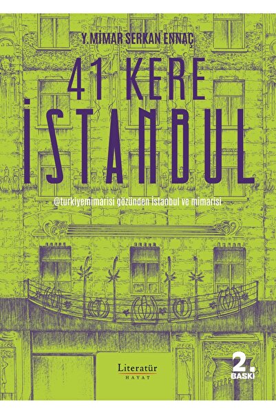 Literatür Hayat 41 Kere İstanbul / Serkan Ennaç / Literatür Hayat / 978975041...