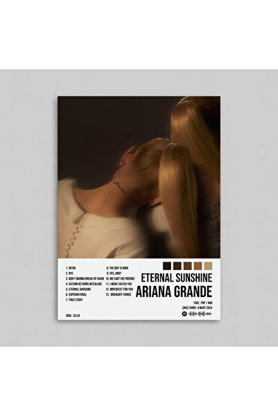 Orendart Ariana Grande - Eternal Sunshine Albüm Spotify Çerçevesiz Tasarım Po...