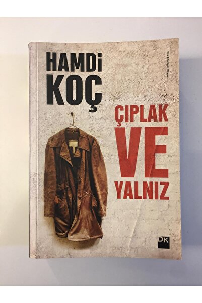 Kişisel Yayınlar Çıplak ve Yalnız - Hamdi Koç