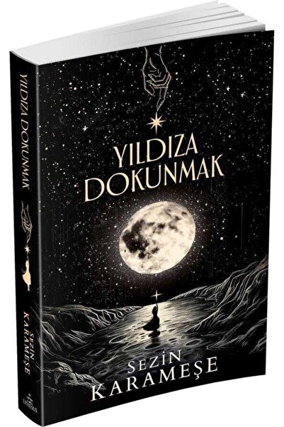 Ephesus Yayınları İMZALI - Yıldıza Dokunmak (CİLTSİZ)