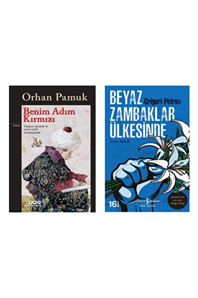 Yapı Kredi Yayınları Benim Adım Kırmızı - Orhan Pamuk - Beyaz Zambaklar Ülkes...