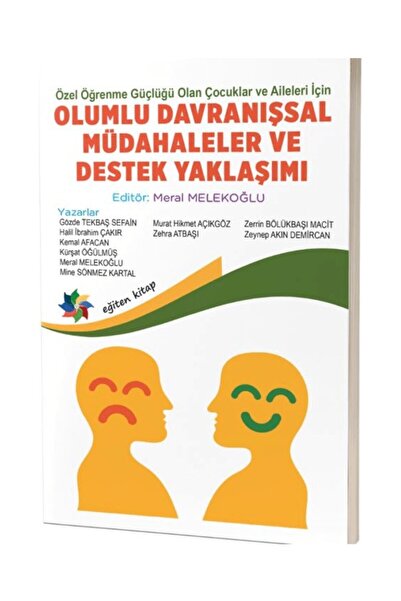 Eğiten Kitap Öğrenme Güçlüğü Olan Çocuklar ve Aileleri Için Olumlu Davranışsa...