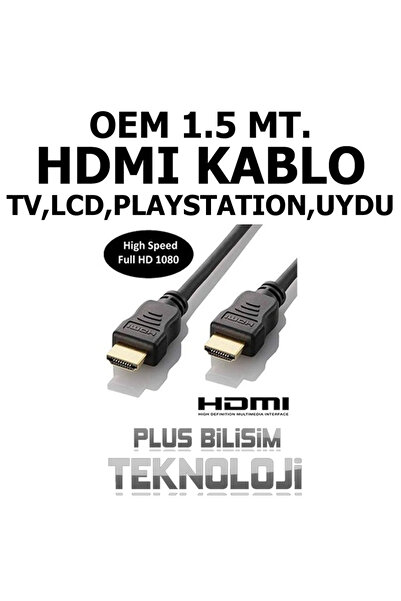 Plus Bilişim OEM Hdmi Kablo 1.5 Metre Standart 4K Görüntü Kalitesiyle Plus Bi...