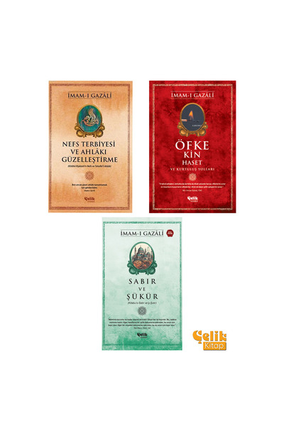 Çelik Yayınevi İmam-ı Gazali Seti - Nefs Terbiyesi - Sabır ve Şükür - Öfke Ki...
