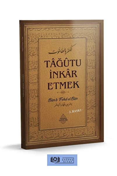 Minber Yayınları Tâğutu Inkar Etmek Bişr Bin Fehd El-bişr