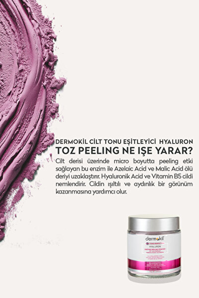 Dermokil Cilt Tonu Eşitleyici Hyaluron Enzim Toz Peeling 50 g