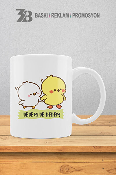 3B BASKI REKLAM PROMOSYON SEVİMLİ CİVCİVLER SERİSİ ''DEDEM DE DEDEM'' KUPA BA...