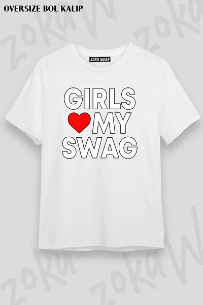 ZOKAWEAR Unisex Oversize Mold Girls Love My Swag Design εμπριμέ μπλουζάκι
