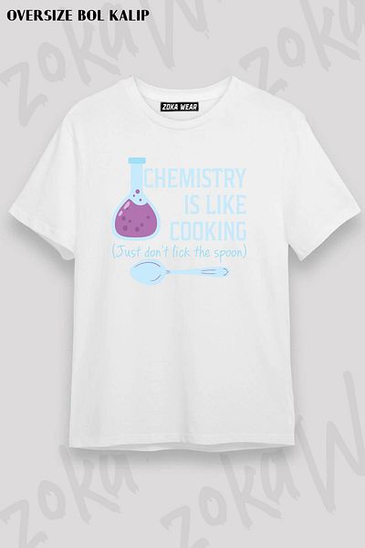 ZOKAWEAR Tricou imprimat unisex oversize Chemistry Is Like Cooking Funny Design