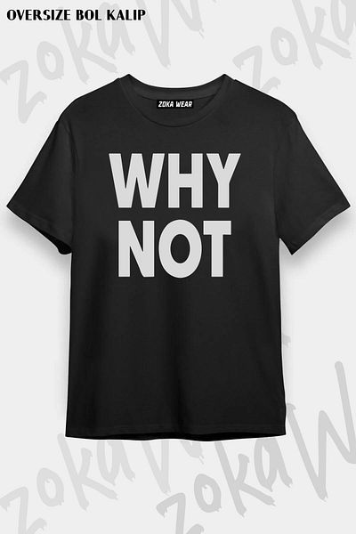 ZOKAWEAR Unisex Oversize Mold Γιατί όχι Σχεδιασμός εμπριμέ μπλουζάκι