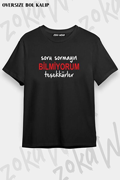 ZOKAWEAR Unisex Oversize Kalıp Bilmiyorum Teşekkürler Tasarım Baskılı Tshirt