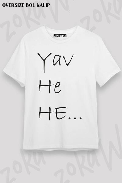 ZOKAWEAR Unisex Oversize kroj Mold Yav He He Funny Slogan Design Štampano T-S...