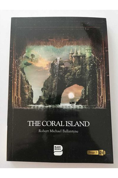 BLACK BOOKS Robert Michael Ballantyne's Coral Island English Stage 5 C1 Upper Intermediate