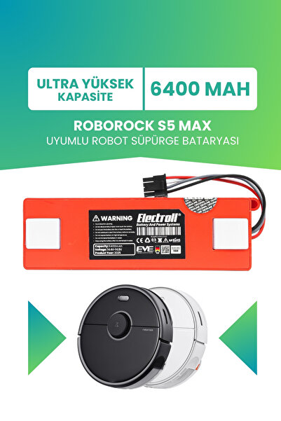 ELECTROLL Roborock S5 Max Uyumlu Batarya (ULTRA YÜKSEK KAPASİTE) 6400mah Robo...