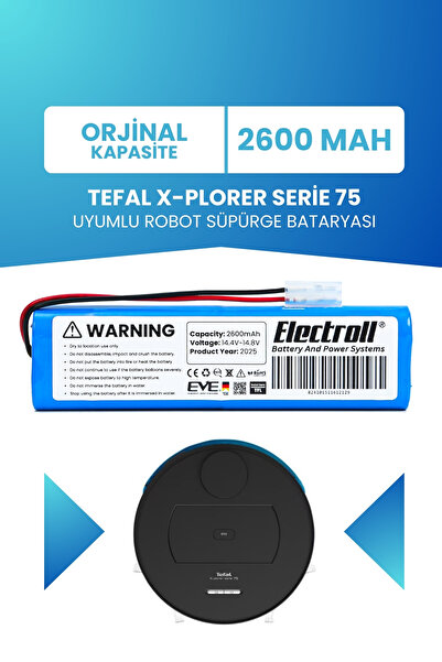 ELECTROLL Tefal X-plorer Serie 75 Uyumlu Batarya (ORJİNAL KAPASİTE) 2600mah Pil Robot Süpürge Bataryası Rg7675