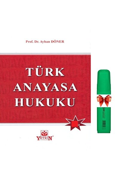 Yetkin Yayınları Türk Anayasa Hukuku-Ayhan Döner(Fosforlu Kalem Hediyeli)