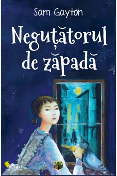 Editura Vellant Negutatorul de zapada - Sam Gayton