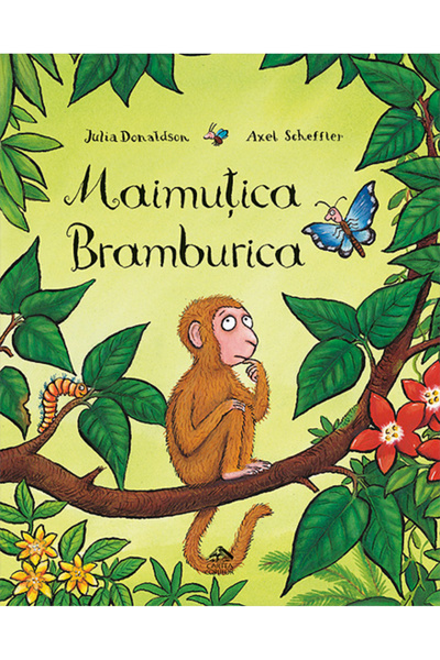 Editura Cartea Copiilor Maimutica Bramburica - Julia Donaldson