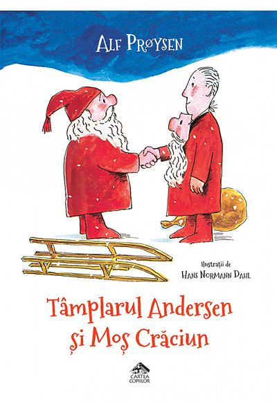 Editura Cartea Copiilor The Carpenter Andersen and Santa Claus - by Alf Prøysen, illustrations by Hans Normann Dahl