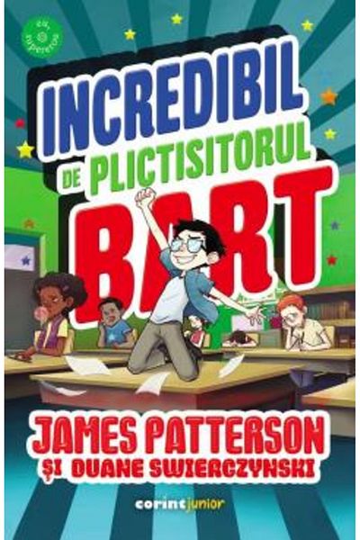 Corint The Incredibly Boring Bart - James Patterson, Duane Swierczynski