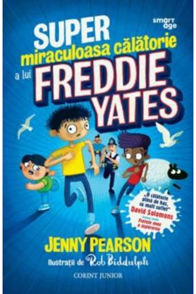 Corint Super Miraculoasa Calatorie A Lui Freddie Yates - Jenny Pearson