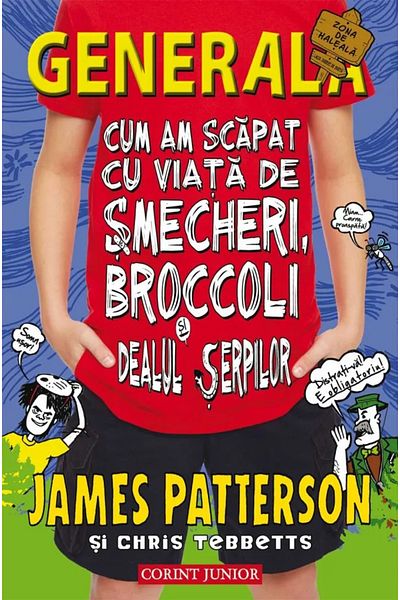Corint General. How I Got Away With Life's Tricks... - James Patterson, Chris Tebbetts