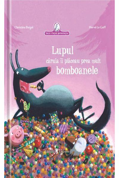 UNIVERS The wolf who liked candy too much