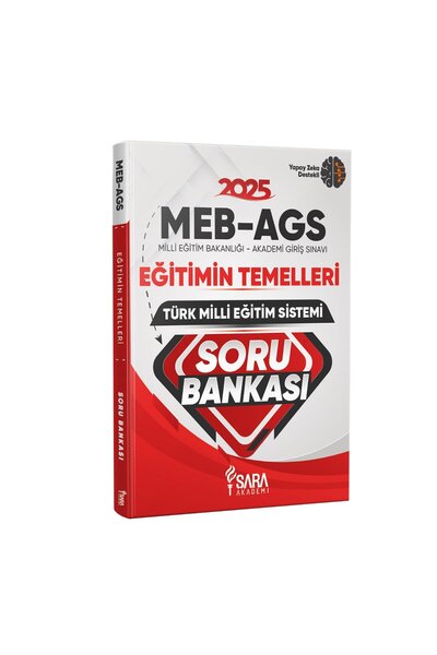 Şara Akademi MEB-AGS EĞİTİMİN TEMELLERİ TÜRK MİLLİ EĞİTİM SİSTEMİ SORU BANKAS...