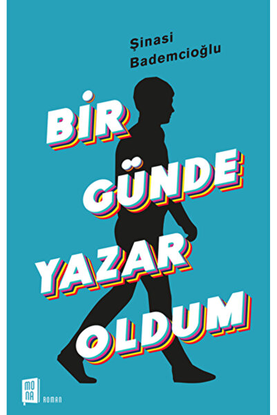 Mona Kitap Bir Günde Yazar Oldum + Yapışkanlı Not Kağıdı