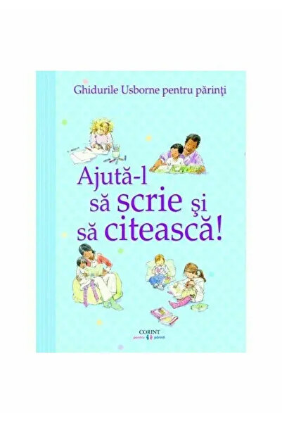 Corint Ajuta-l sa scrie si sa citeasca! Ghidurile Usborne pentru parinti