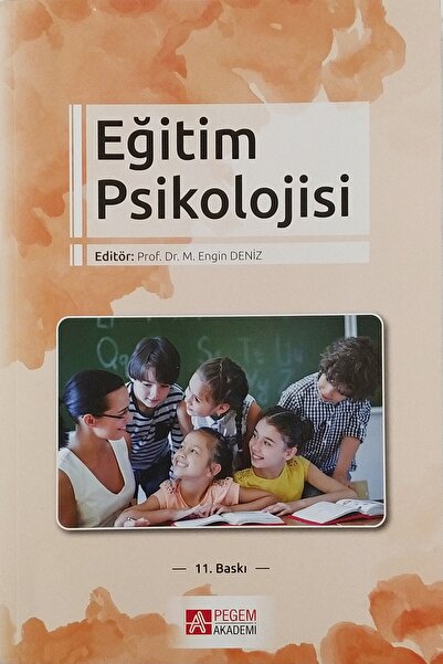 Pegem Akademi Yayıncılık Eğitim Psikolojisi (Engin Deniz)
