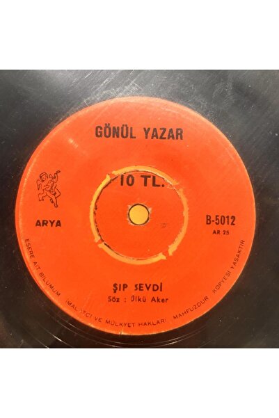 - Gönül Yazar – Gel Desen Gelemem Ki / Şıp Sevdi 1971 BASKI