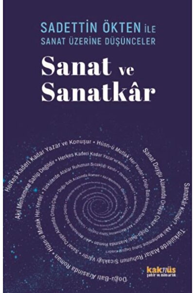 Türk Dil Kurumu Yayınları Saadettin Ökten İle Sanat Üzerine Düşünceler: Sanat...