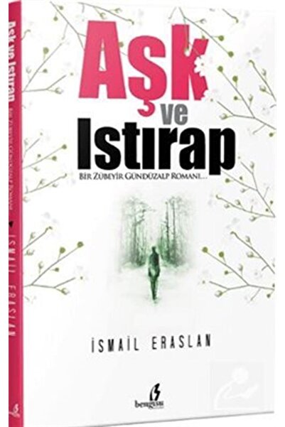 Bengisu Yayınları Aşk Ve Istırap