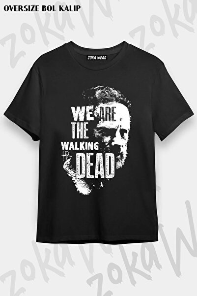 ZOKAWEAR Unisex Oversize Kalıp We Are The Walking Dead Tasarım Baskılı Tshirt