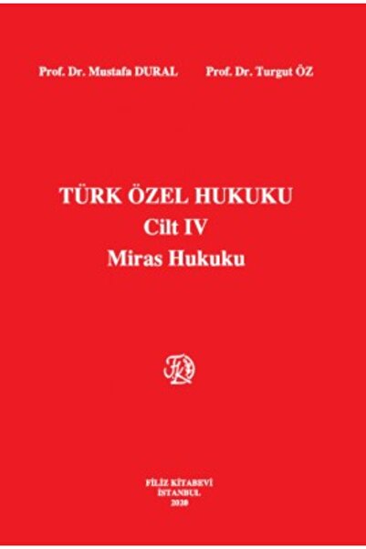 Filiz Kitabevi Türk Özel Hukuku Cilt IV Miras Hukuku