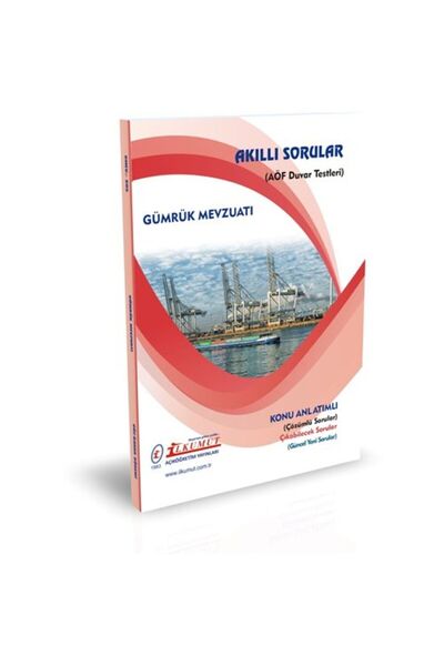 İlkumut Yayınları Aöf - Gümrük Mevzuatı - (KONU ANLATIMLI - ÇÖZÜMLÜ SORULAR)