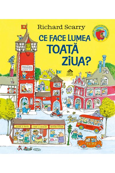 Editura Cartea Copiilor What do people do all day? - Richard Scarry