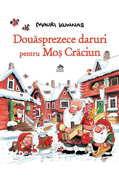 Editura Cartea Copiilor Twelve Gifts for Santa Claus - by Mauri Kunnas
