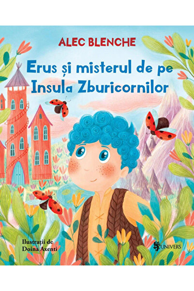 UNIVERS Erus si misterul de pe Insula Zburicornilor