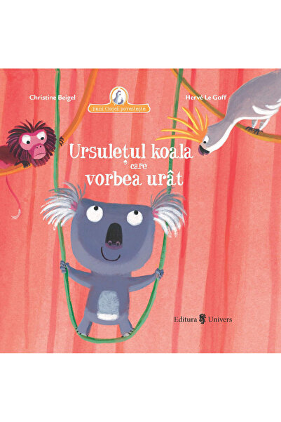 UNIVERS Ursuletul koala care vorbea urat
