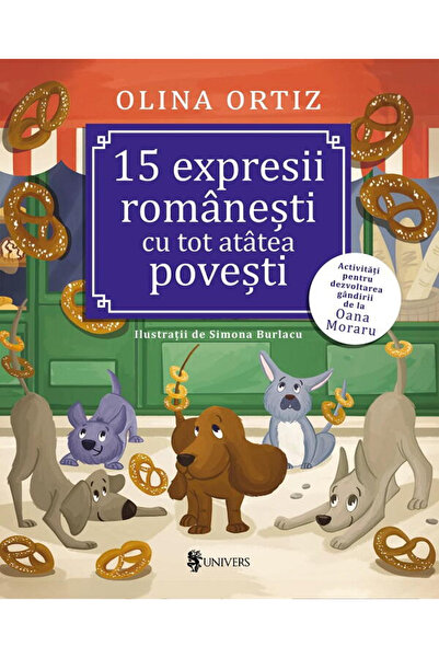 UNIVERS 15 expresii romanesti cu tot atatea povesti